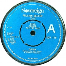 FUMBLE Million Seller / Get Up (Sovereign SOV 118) UK 1973 Demo 45